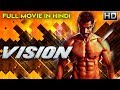 VISION (2018) Hindi Dubbed full movie download